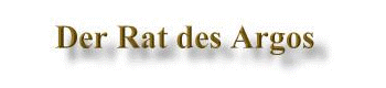 Der Rat des Argos